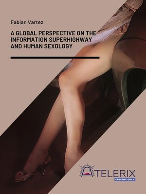cover image of A Global Perspective on the Information Superhighway and Human Sexology